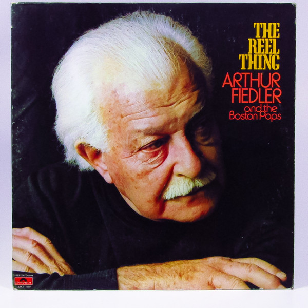 Arthur Fiedler And The Boston Pops*-The Reel Thing - Pagal Record